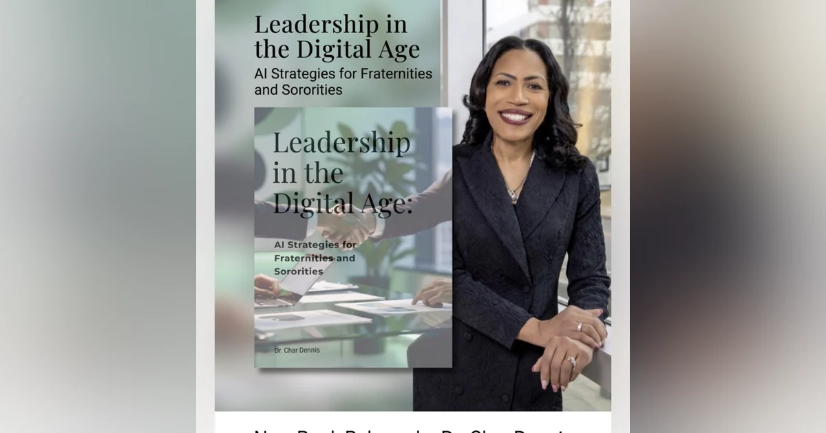Leadership in the Digital Age & AI Strategies for Fraternities and Sororities New Book w Dr Dennis