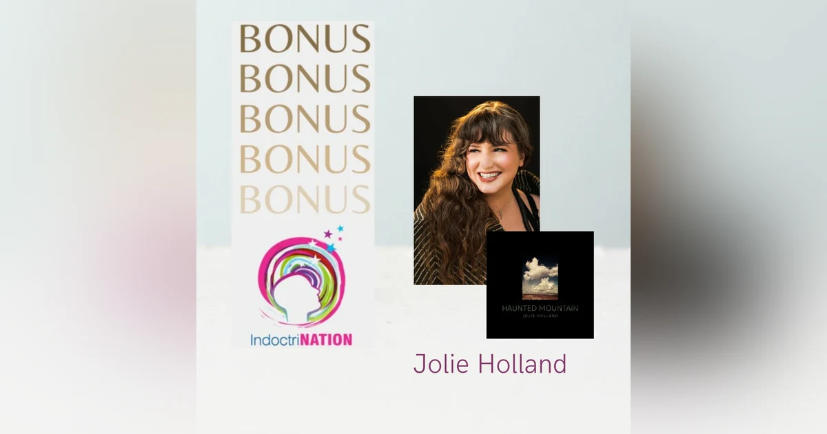 BONUS EPISODE PREVIEW: Freedom Through Expression w/Jolie Holland