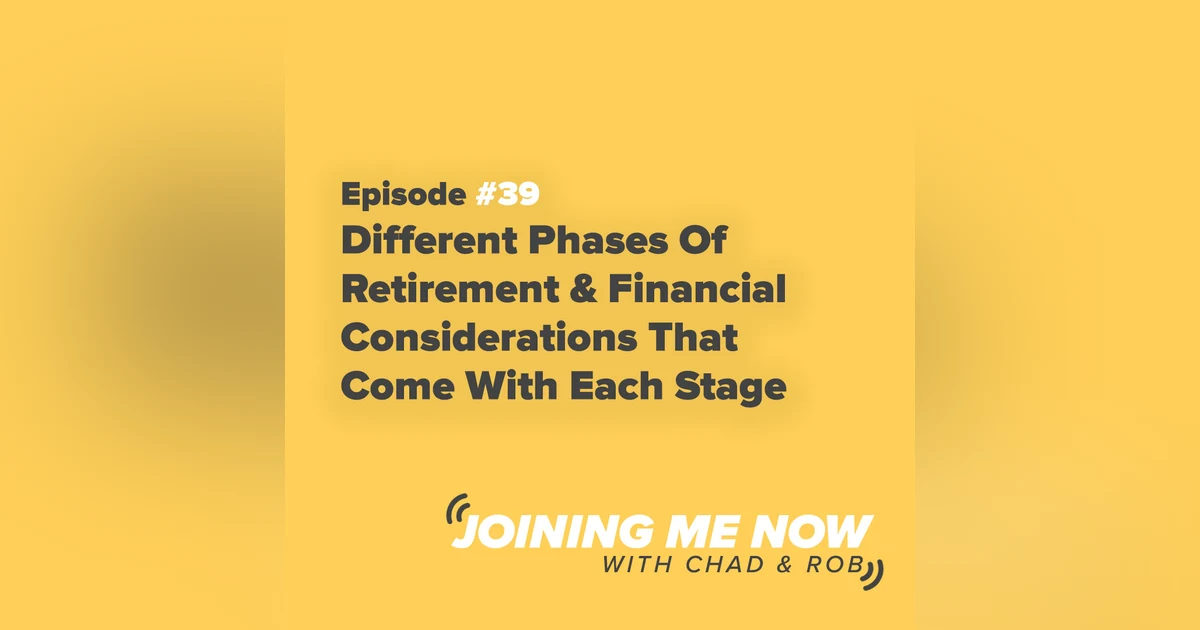 Different Phases Of Retirement & Financial Considerations That Come With Each Stage