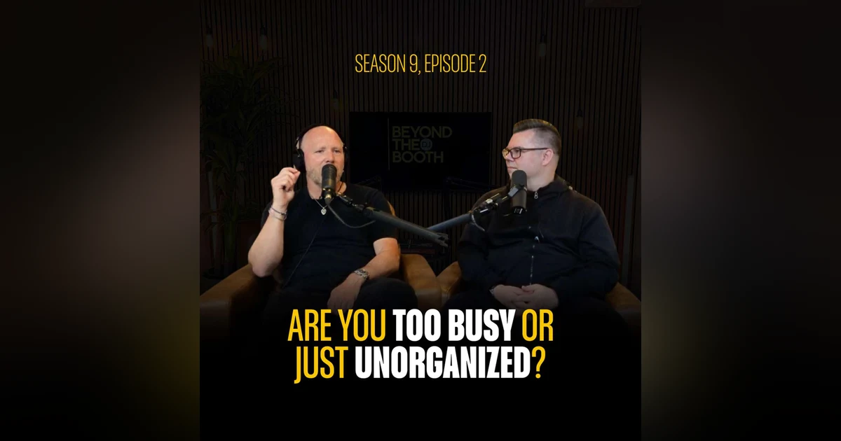 Are You Too Busy Or Just Unorganized?