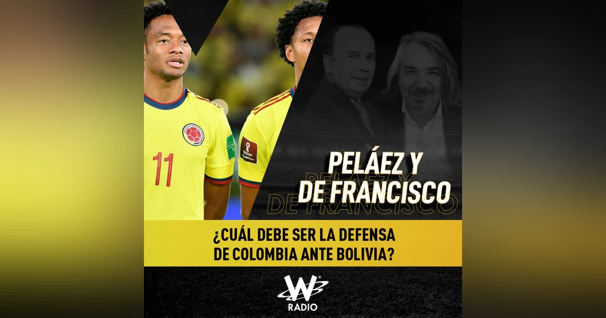 ¿Cuál debe ser la defensa de Colombia ante Bolivia?