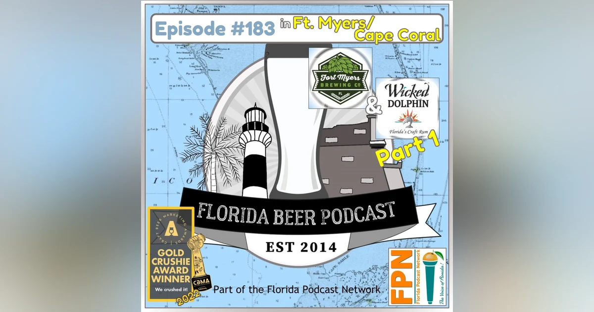 Florida Beer Podcast - Episode 183: Ft. Myers Brewing and Wicked Dolphin, Part 1