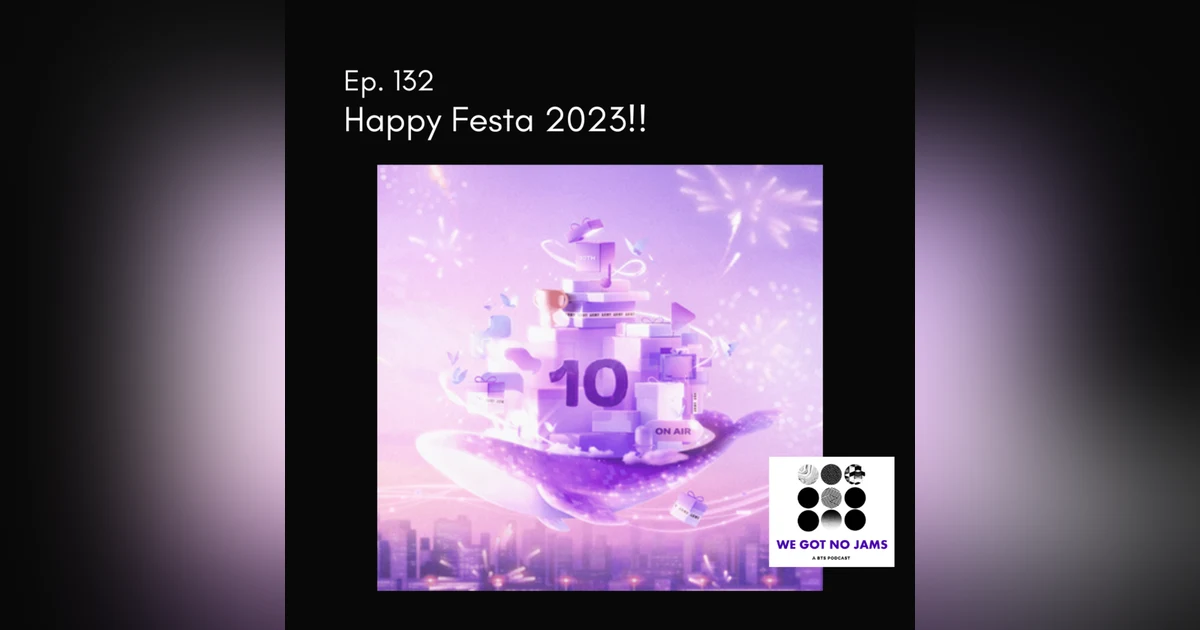 132. Happy Festa 2023!!