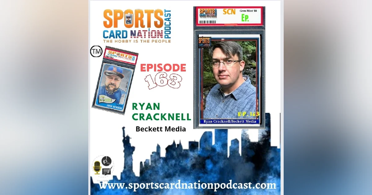 Ep.163 w/Ryan Cracknell of Beckett Media