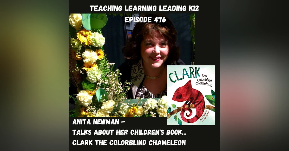 Anita Newman: Clark the Colorblind Chameleon - 476