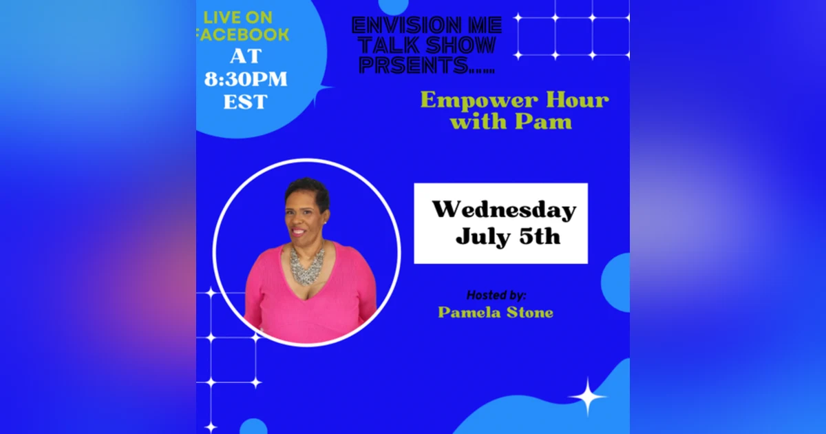 Episode 128 Empower Hour with Pam