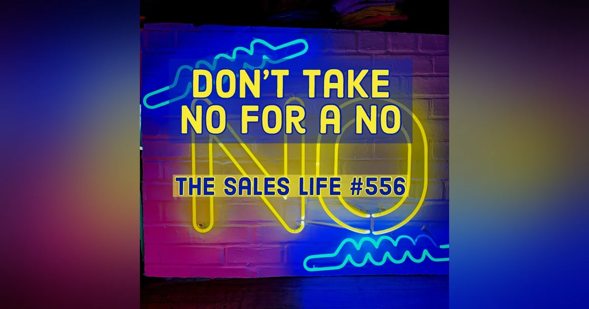 Don't take NO for a NO