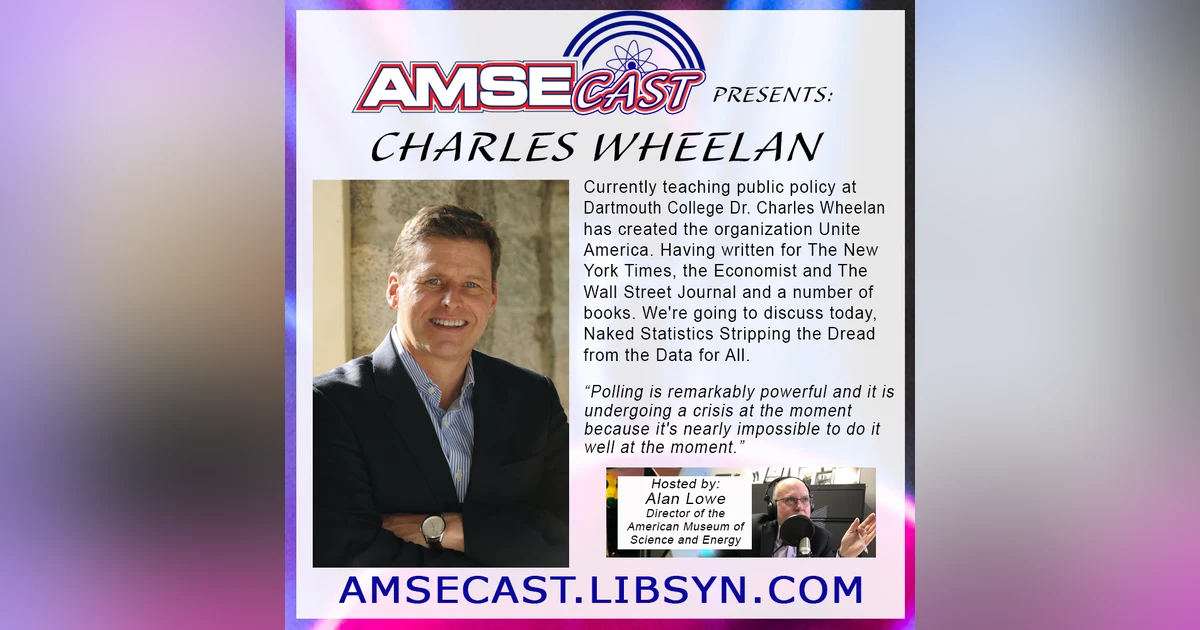 AMSEcast with guest Charles Wheelan