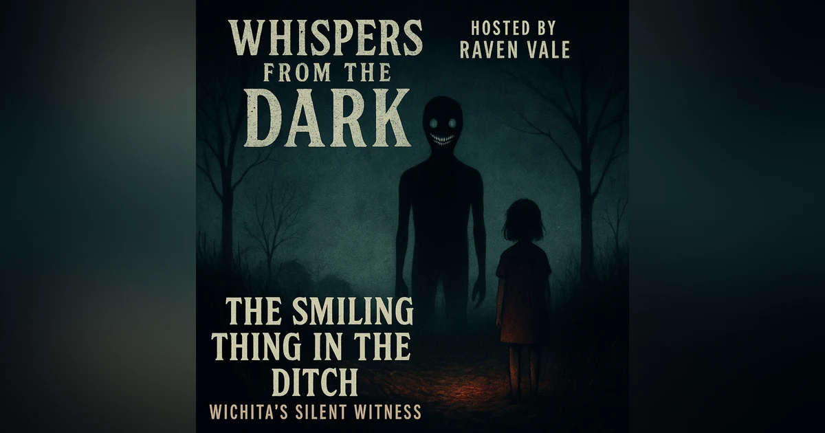 The Smiling Thing in the Ditch: Wichita's Silent Witness