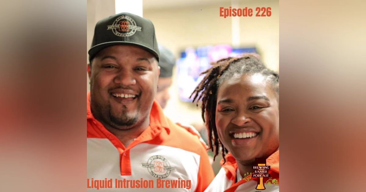 BBP 226 - Liquid Intrusion Brewing