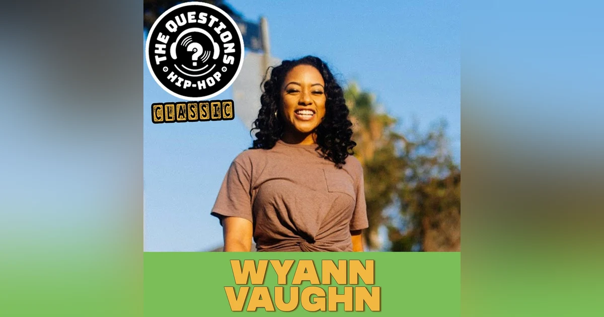 Wyann Vaughn (Questions Classic)