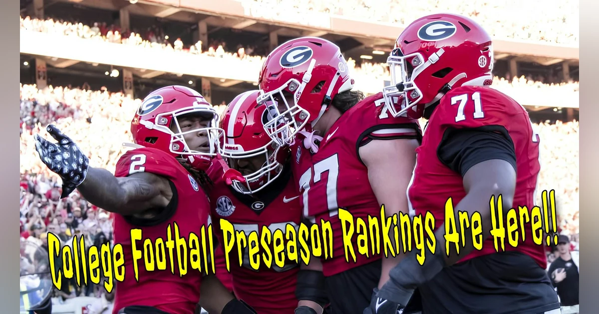 College Football Preseason Rankings Are Here!!