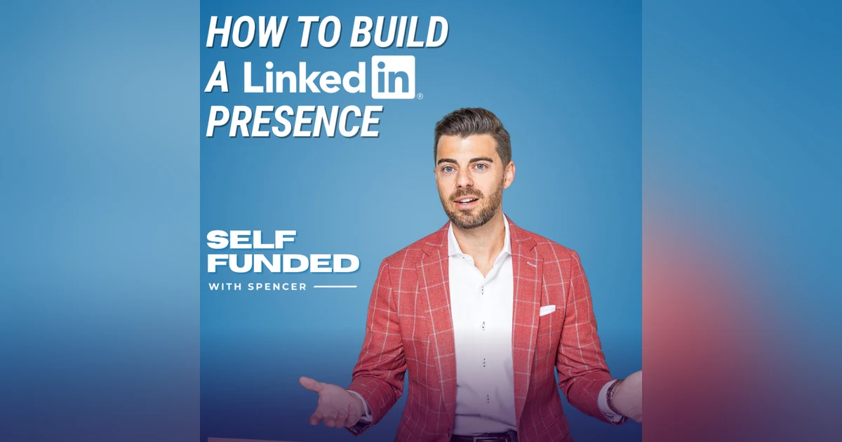 How To Build Your LinkedIn Presence In 2025