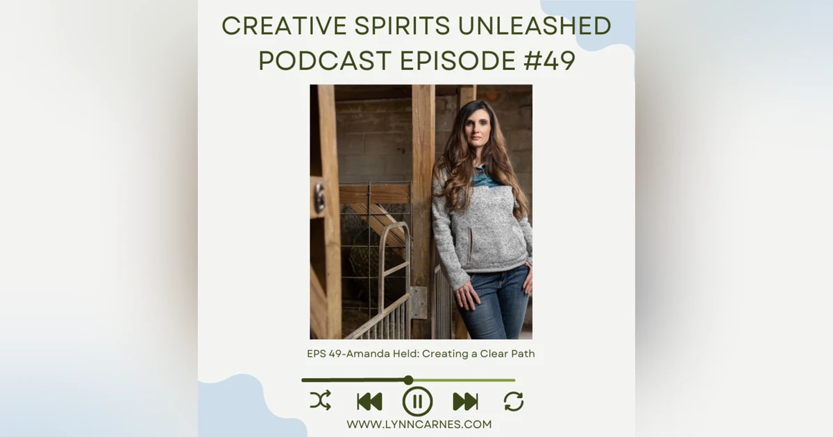 #49 Amanda Held: Creating a Clear Path