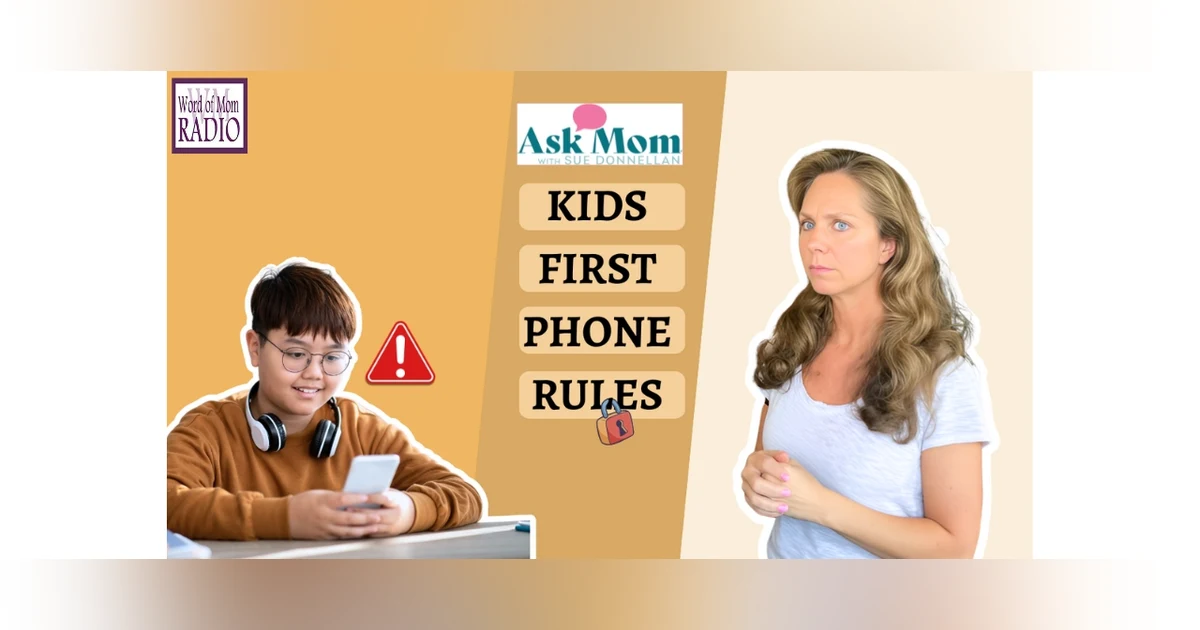 Ask Mom with Sue Donnellan Kids & Smartphones