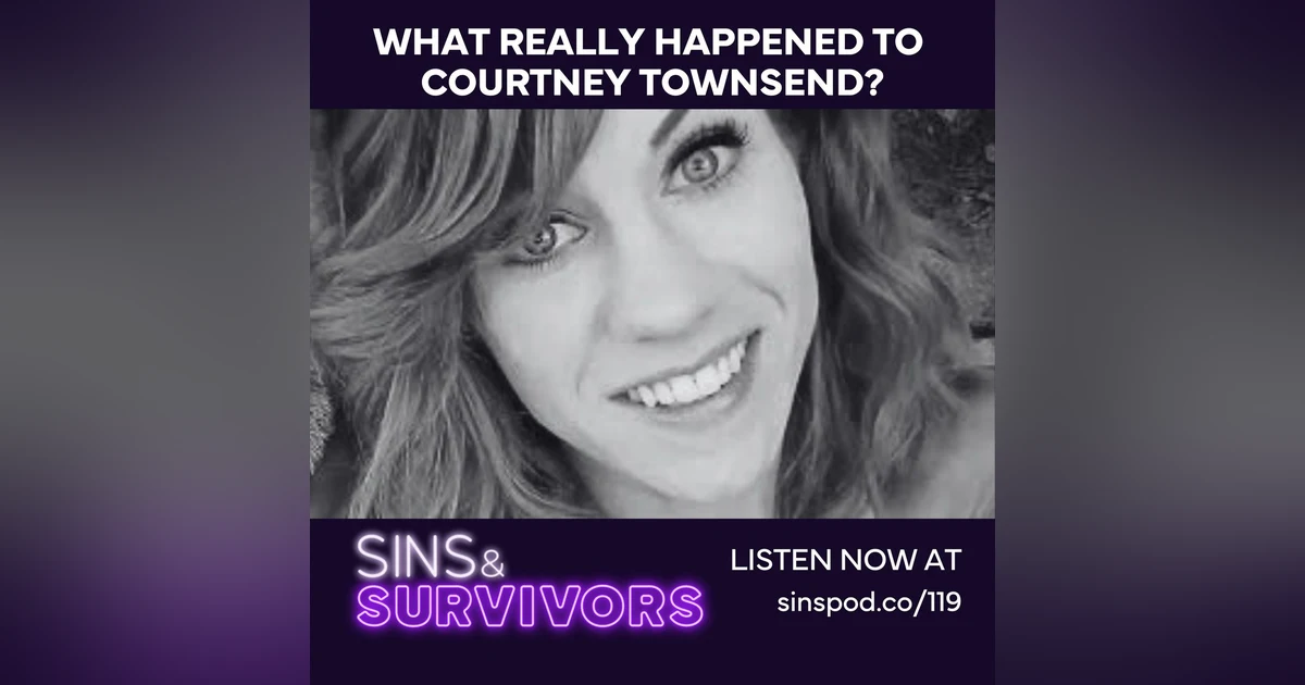 What Really Happened to Courtney Townsend?