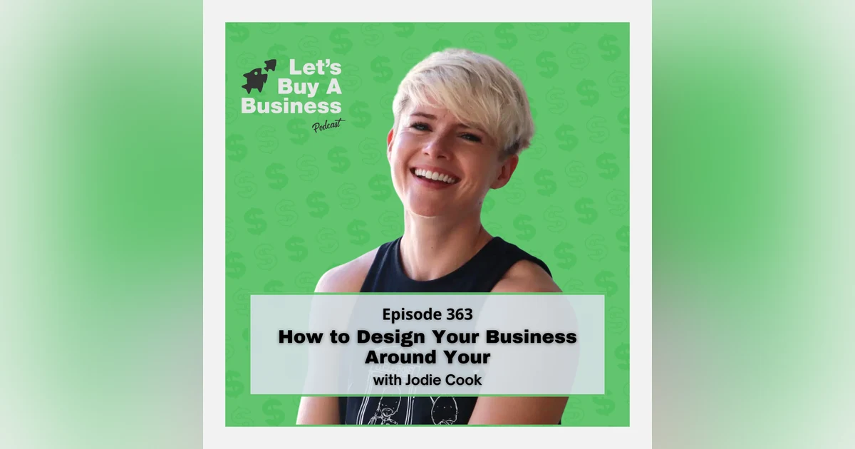 How to Design Your Business Around Your Life with Jodie Cook