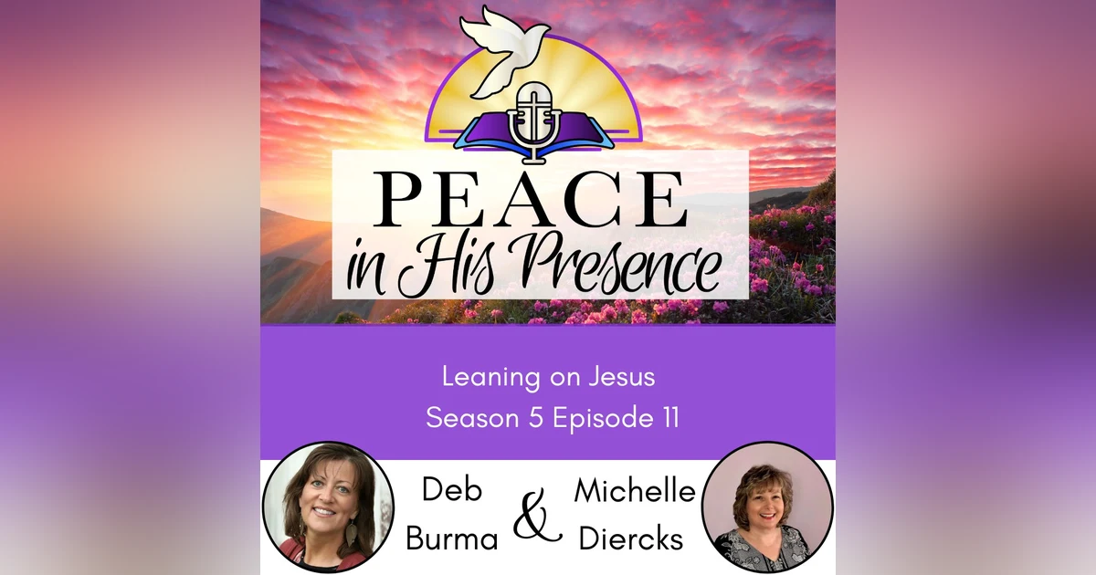 Leaning On Jesus with Deb Burma