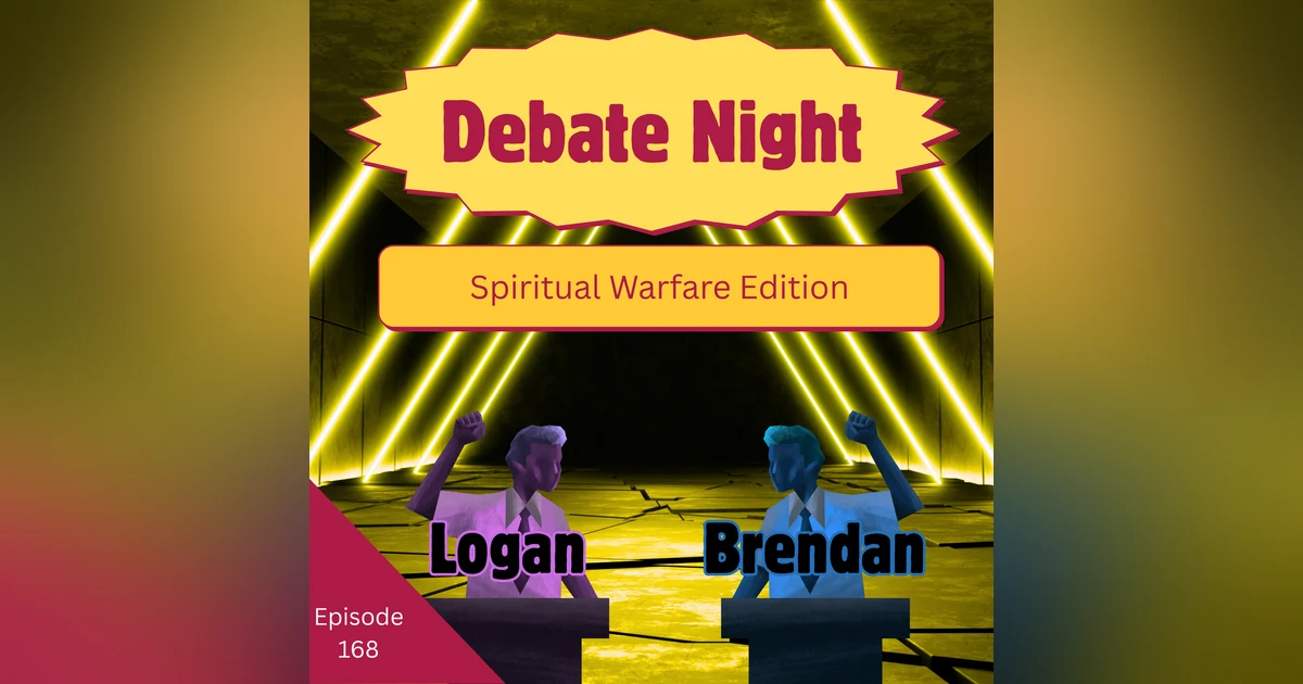 Debate Night: Spiritual Warfare
