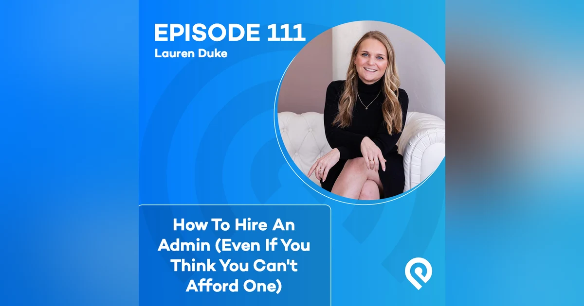 How To Hire An Admin (Even If You Think You Can't Afford One)