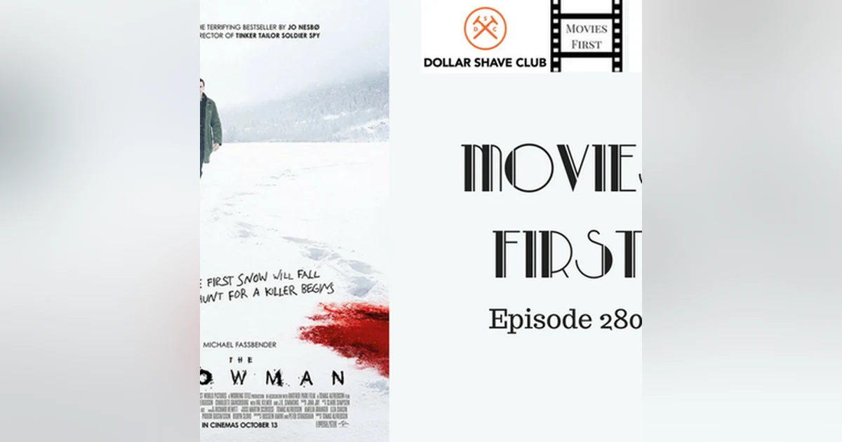 280: The Snowman - Movies First with Alex First & Chris Coleman