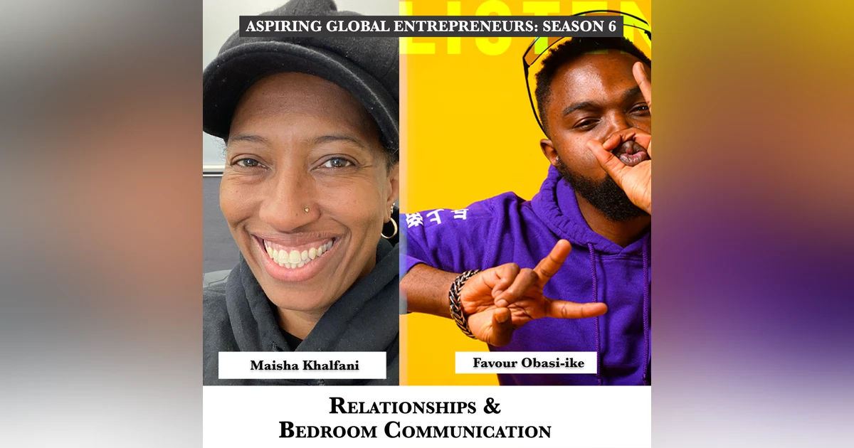 Relationships & Bedroom Communication with Maisha Khalfani 😍 - 236