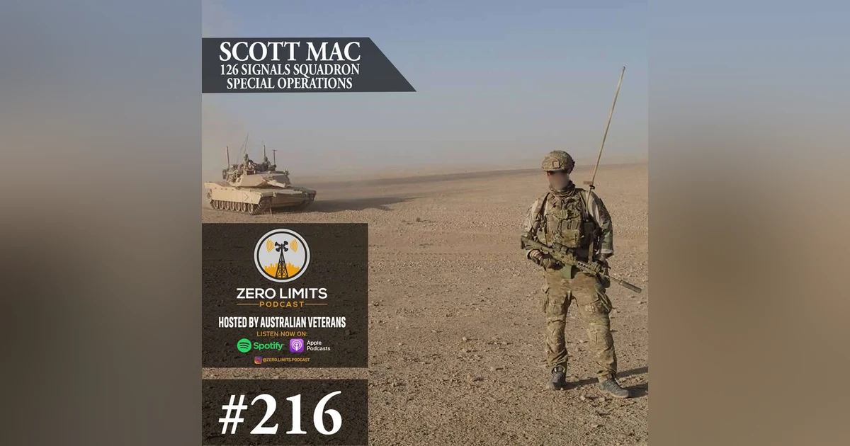 Ep. 216 Scotty Mac 126 Signals Squadron 2nd Commando Regiment