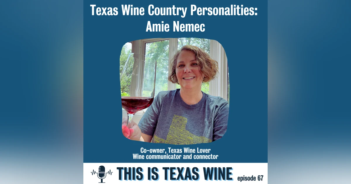 Texas Wine Country Personalities: Amie Nemec, new co-owner of Texas Wine Lover
