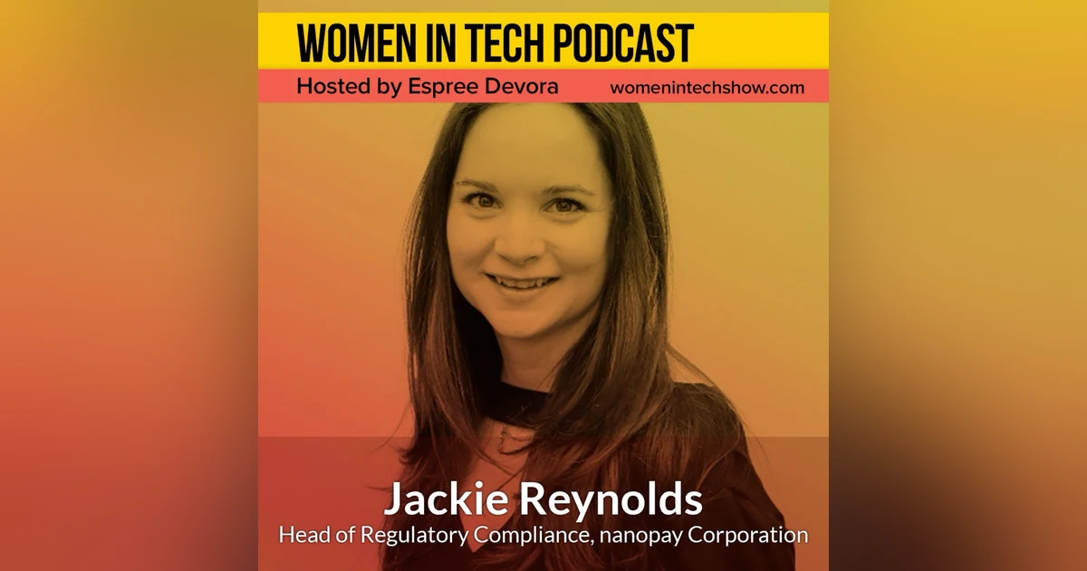 Jackie Reynolds, Head of Compliance at nanopay; Managing Conflict Through Building Relationships: Women In Tech Canada