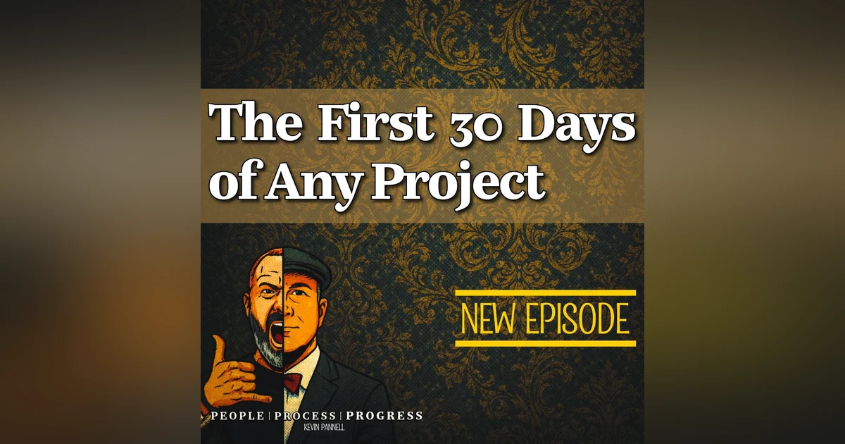 The First 30 Days Will Make or Break Your Project
