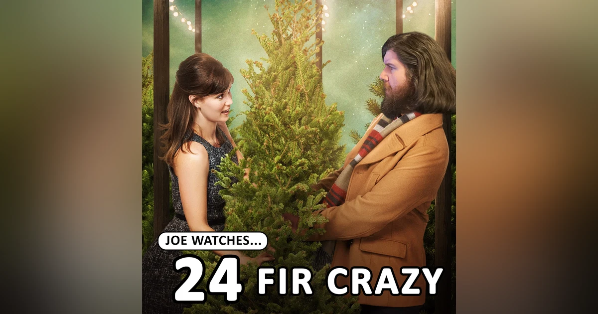 28. Fir Crazy