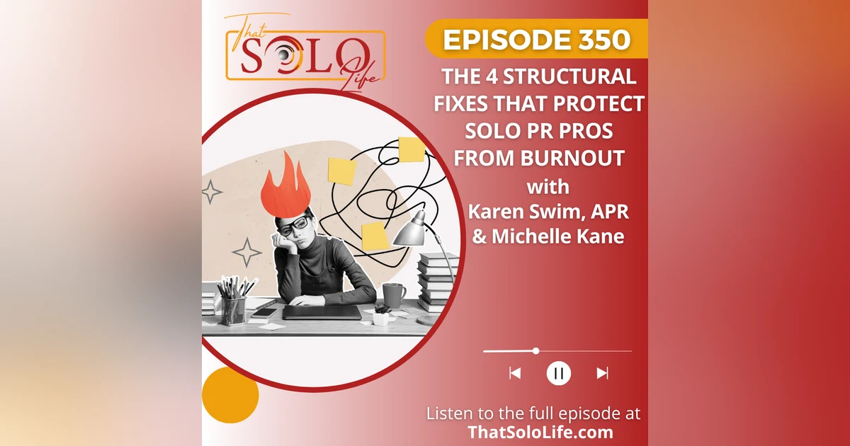 The 4 Structural Fixes That Protect Solo PR Pros from Burnout