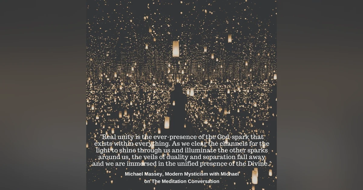 061. Access to the Universe is Within You -  Modern Mysticism with Michael