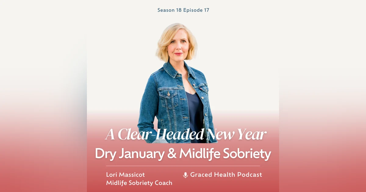 Embracing a Clear-Headed New Year: The Transformative Power of Dry January and Midlife Sobriety
