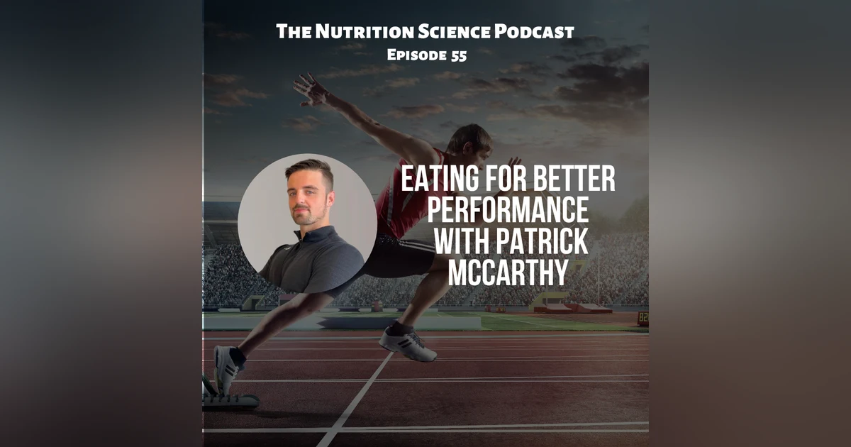 Eating for Better Performance with Patrick McCarthy