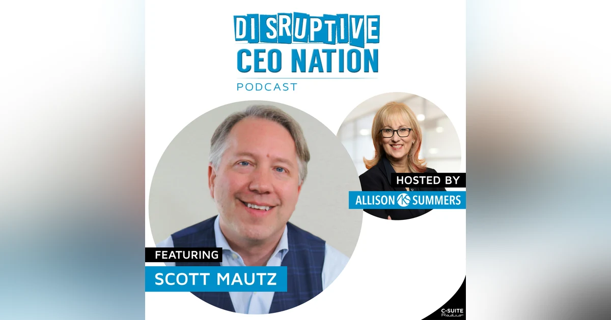 Episode 243: The Competitive Advantage of Mental Strength with Scott Mautz