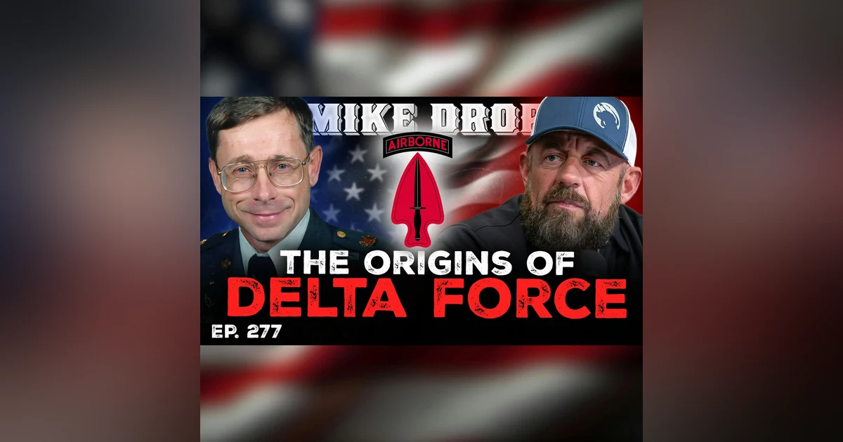 The Insane 1976 Mission That Turned This Man Into an Original Delta Legend | Ep. 277 | Pt. 1
