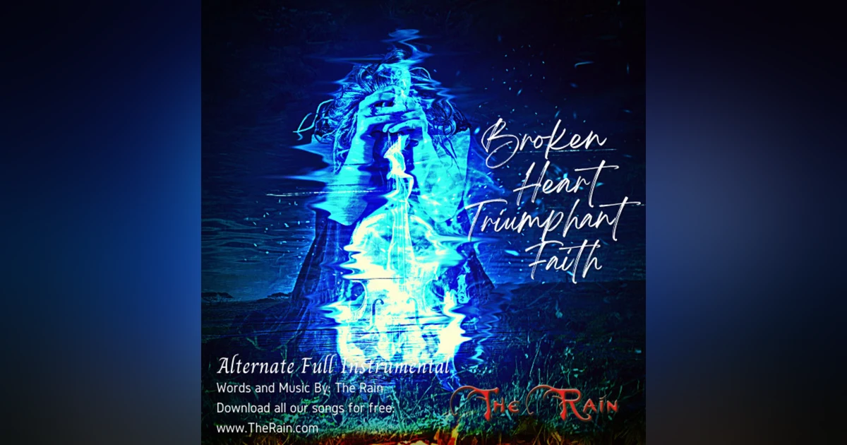Broken Heart Triumphant Faith - Piano and Strings Version 2