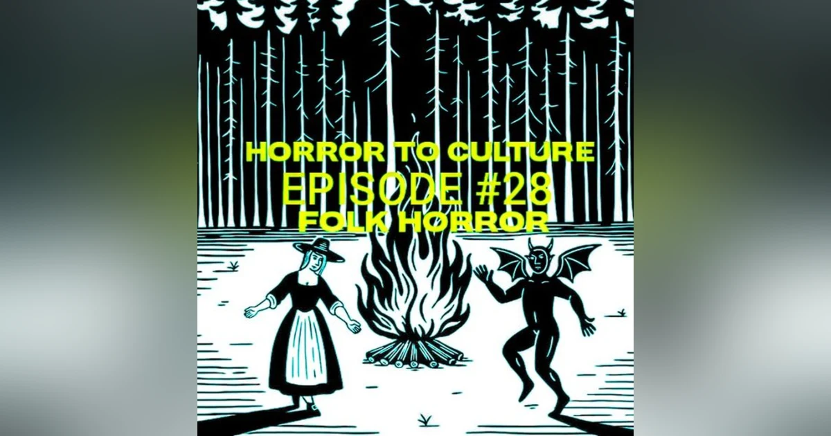 HORROR TO CULTURE 28