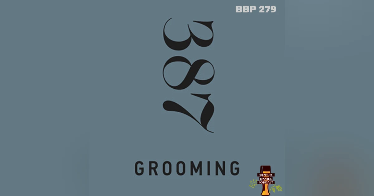 BBP 279 - 387 Grooming