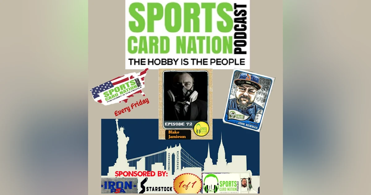 Ep.72 w/Artist Blake Jamieson-Topps 2020 Project