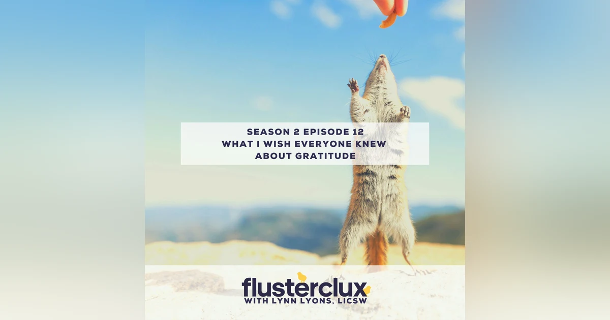 What I Wish Everyone Knew About Gratitude