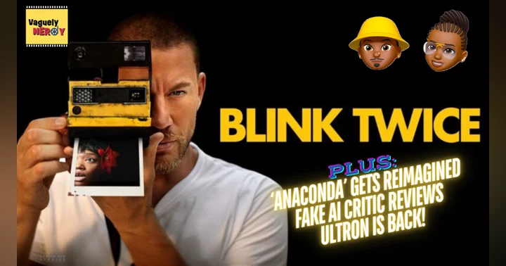image for Episode 56: Blink Twice Review, Recalled Megalopolis trailer, and Ultron is back to the MCU
