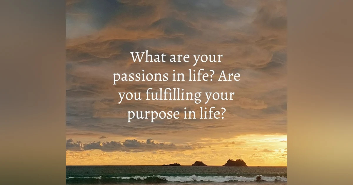 Podcast #7-Passion For What I Do/What Are Your Passions?
