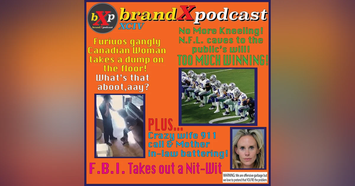 No F**ks Left To Give | Brand X Podcast 094