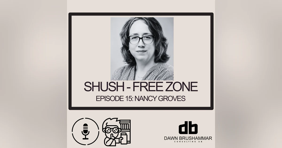 Episode 15: Nancy Groves - From Library Science to Global Impact: Knowledge, Communication, and the United Nations