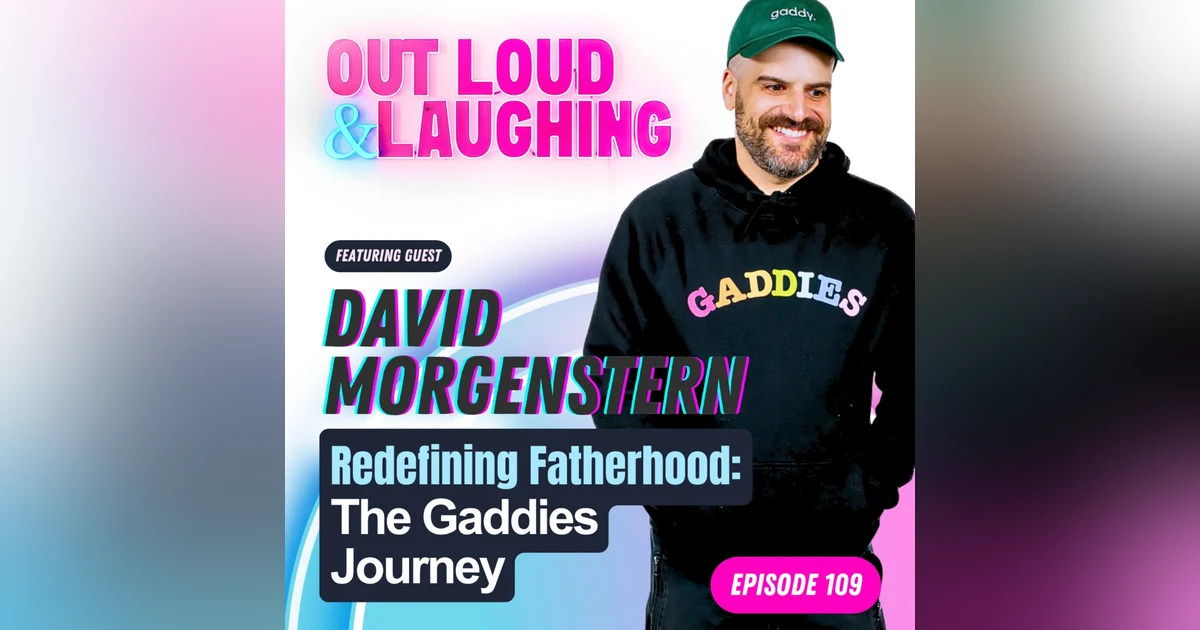 Redefining Fatherhood: The Gaddies Journey with David Morgenstern