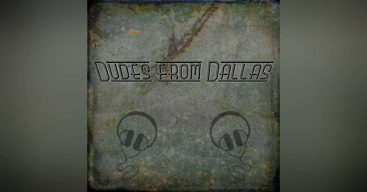 Episode 24 - The Dudes Are Back!