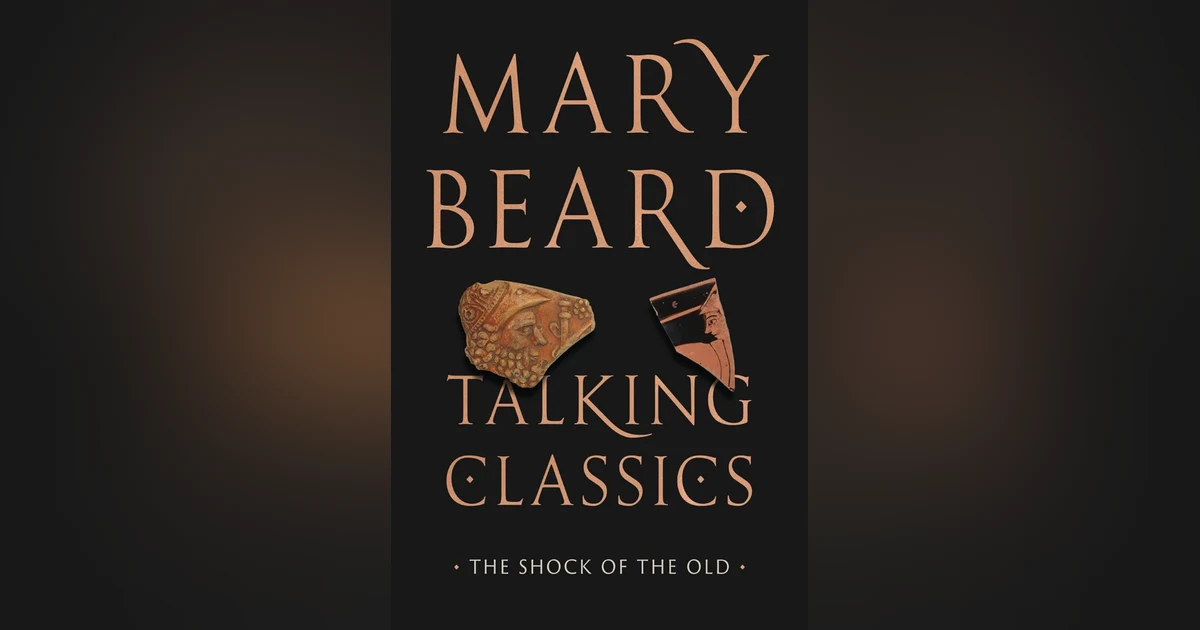 812 Talking Classics (with Mary Beard) | My Last Book with Karen Spence