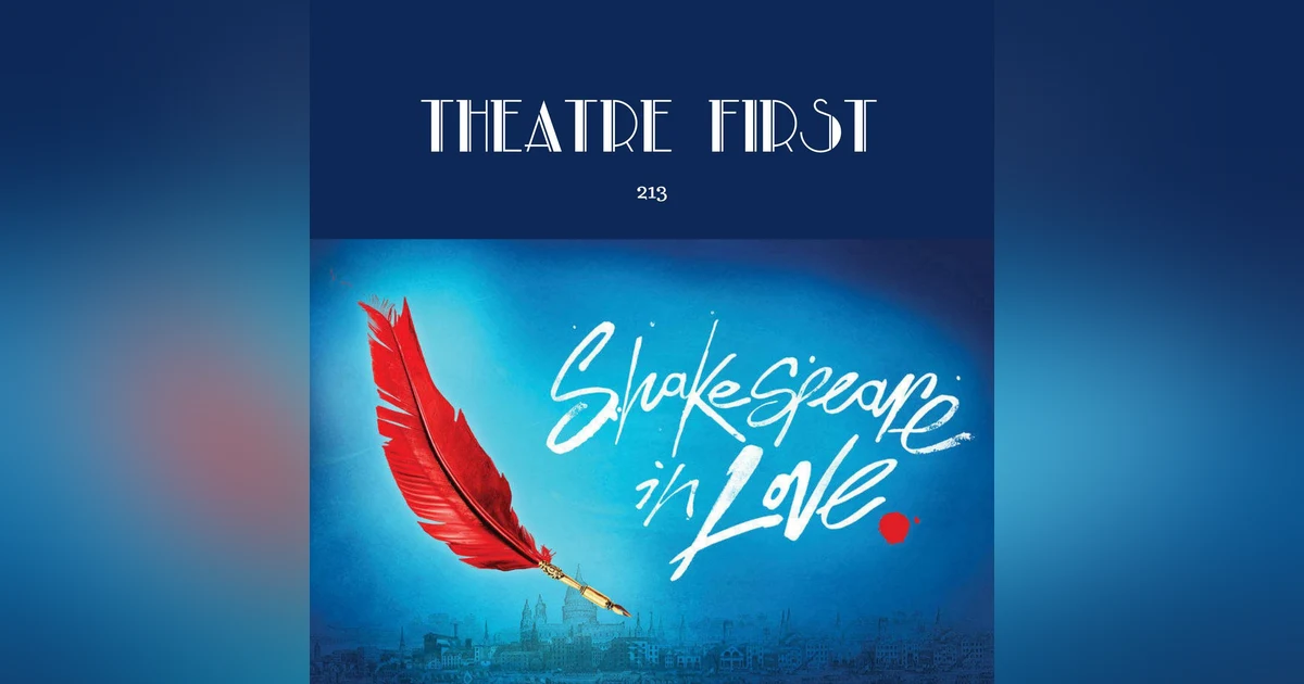 213: Shakespeare In Love (Melbourne Theatre Company, Melbourne, Australia)